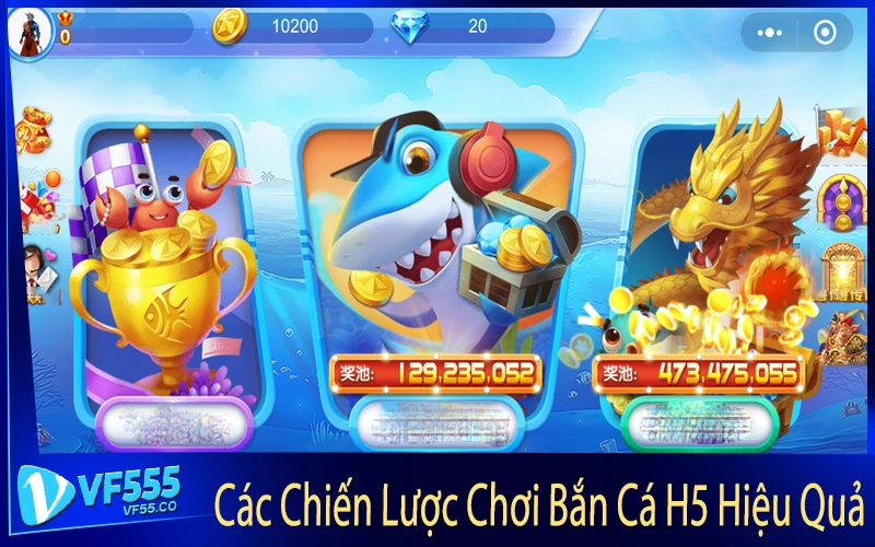 Các Chiến Lược Chơi Bắn Cá H5 Hiệu Quả