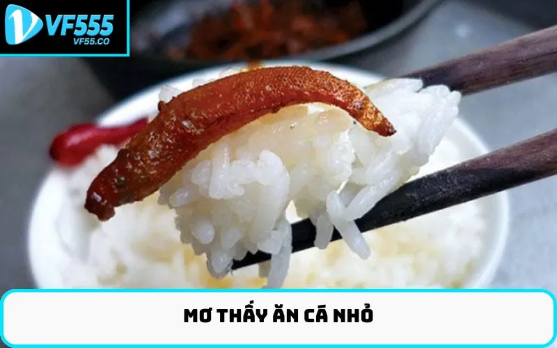 Mơ thấy ăn cá nhỏ