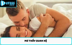 mơ thấy quan hệ